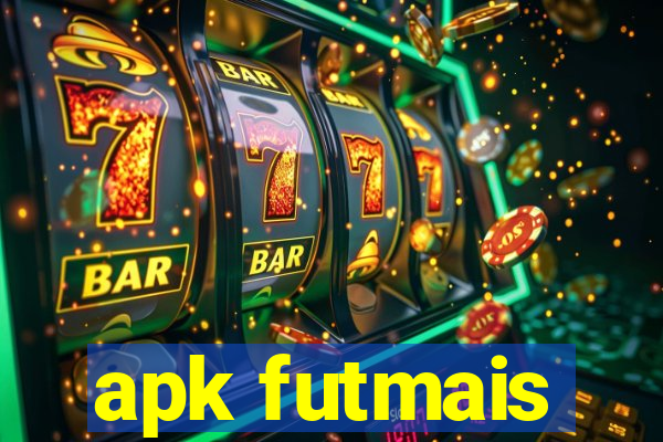 apk futmais